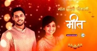 Meet is a zee tv darama serial